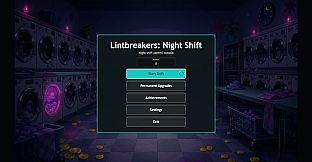 Lintbreakers: Night Shift