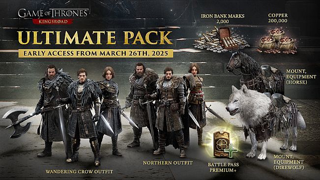 Game of Thrones: Kingsroad - Ultimate Pack