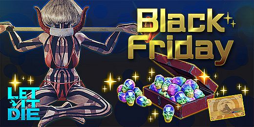 LET IT DIE -(Black Friday 2018)Special pack-