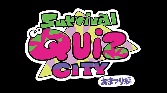 Survival Quiz CITY おまつり編