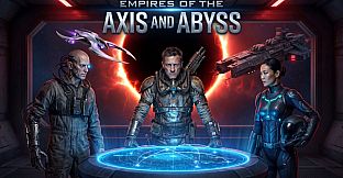 Empires of the Axis and Abyss