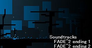 FADE^2 Soundtrack