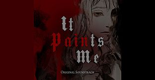 It Paints Me Soundtrack