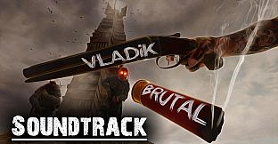 VLADiK BRUTAL - Soundtrack (support the developer)