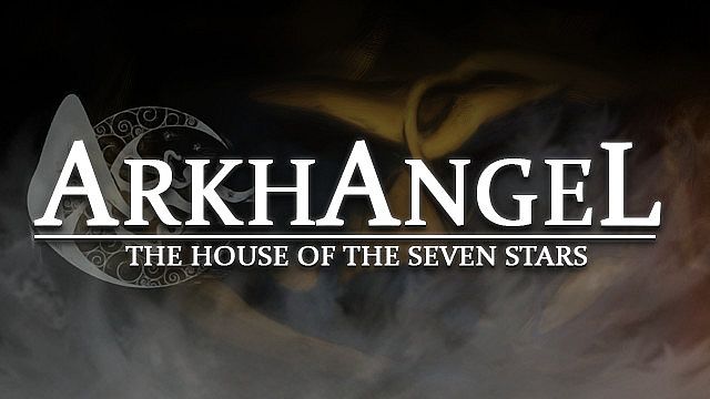 Arkhangel: The House of the Seven Stars
