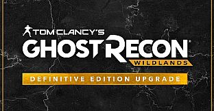 Tom Clancy's Ghost Recon Wildlands: Definitive Edition Upgrade