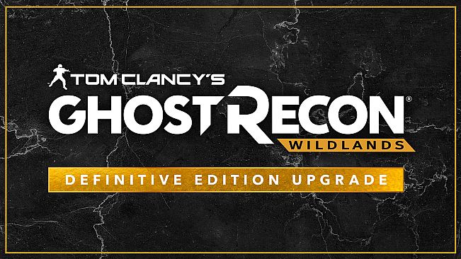 Tom Clancy's Ghost Recon Wildlands: Definitive Edition Upgrade