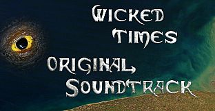 Wicked Times Soundtrack