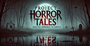 Project Horror Tales