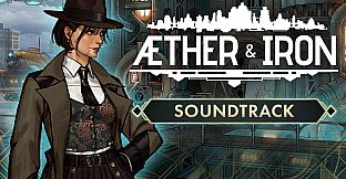 Aether & Iron Soundtrack