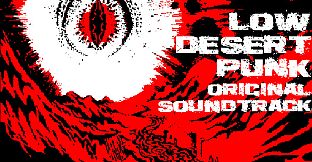 Low Desert Punk Original Soundtrack