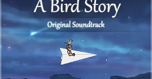 A Bird Story - Original Soundtrack