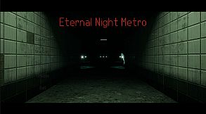 Eternal Night Metro