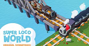 Super Loco World - Cozy Train Automation Soundtrack