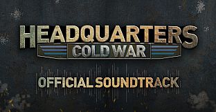 Headquarters: Cold War Soundtrack