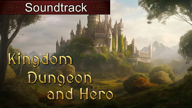 Kingdom, Dungeon, and Hero Soundtrack