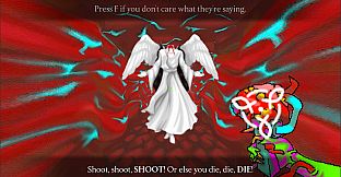 With a HEART and a GUN you [...] ASCENDed [...] to the status of the Beholder. Applaud, Praise [...] SHOOT or DIE.