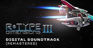 R-Type Dimensions III - Remastered Tracks