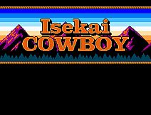 Isekai Cowboy