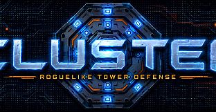 Cluster - Roguelike Tower Defense