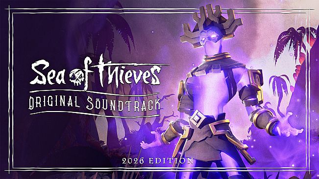 Sea of Thieves Original Soundtrack – 2026 Edition