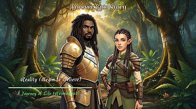 Forever Epic Story: A Journey of Life (Reimagined)