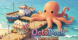 OctoDock: Cozy & Chill