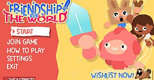 Friendship vs The World