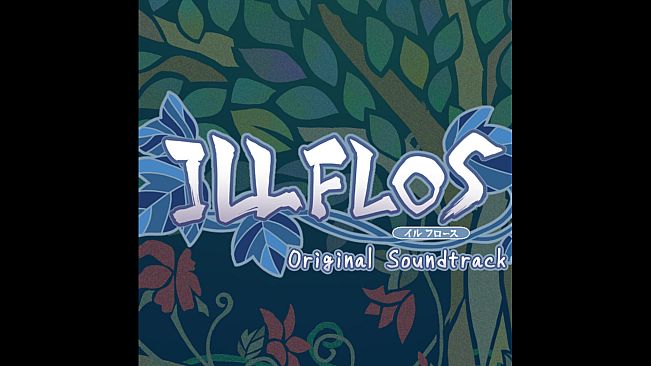 ILL FLOS Original Soundtrack