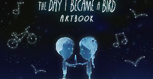 The Day I Became a Bird - Artbook