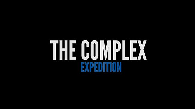 The Complex: Expedition Playtest