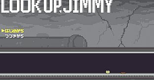 LOOK UP, JIMMY
