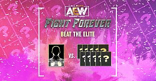 AEW: Fight Forever - Beat the Elite