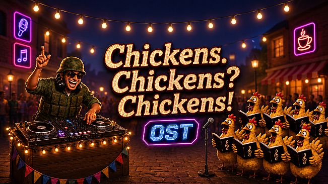 Chickens. Chickens? Chickens! OST