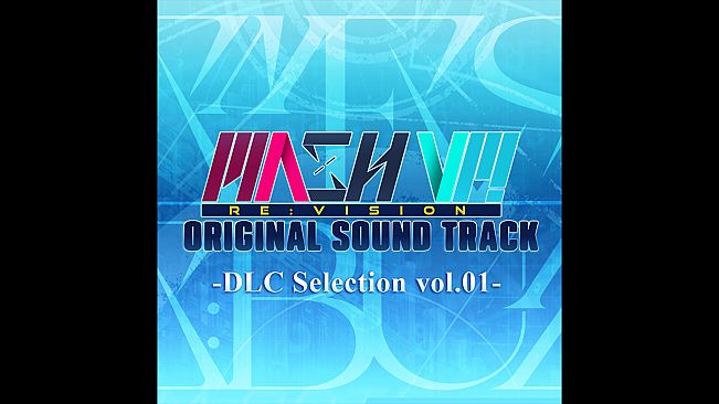 MASH VP! Re:VISION OST - DLC Selection vol.01 -