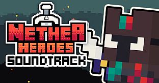 NETHER HEROES Soundtrack