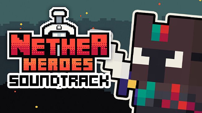 NETHER HEROES Soundtrack