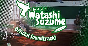 Watashi Suzume Soundtrack