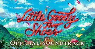 Little Goody Two Shoes Official Soundtrack