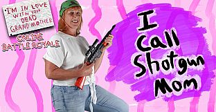 I Call Shotgun Mom - Skin DLC