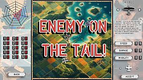 Enemy on the tail!