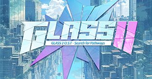 GLASS2 Original Soundtrack