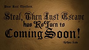 Steal, Then Just Escape: The Real Thrill