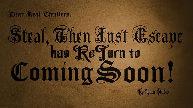 Steal, Then Just Escape: The Real Thrill