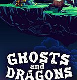Ghosts and Dragons