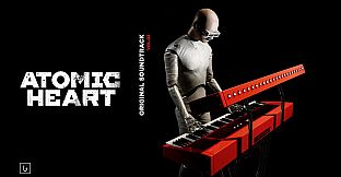 Atomic Heart - Original Soundtrack