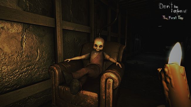 Don't Be Afraid - The First Toy