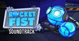 Rocket Fist - Soundtrack