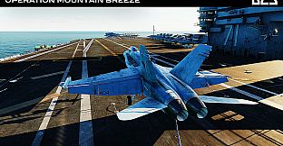 DCS: F/A-18C Operation Mountain Breeze by Sandman Simulations