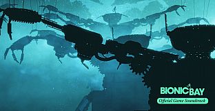 Bionic Bay: Official Game Soundtrack